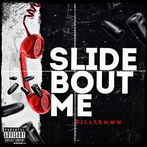 Slide Bout Me (Explicit)