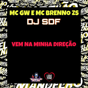 Vem na Minha Direção (Explicit)