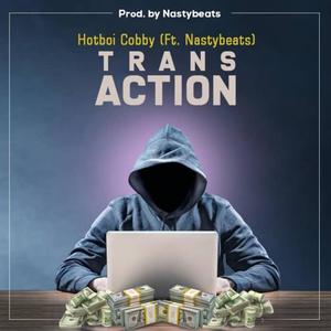 Transaction (feat. NastyBeats) (Explicit)