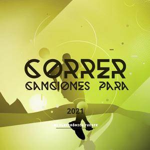 Canciones Para Correr (De Electrónica Fuerte)