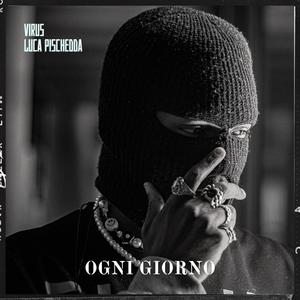 OgniGiorno (feat. Luca Pischedda) [Explicit]