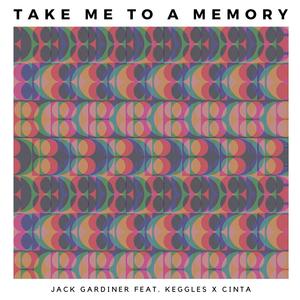 Take Me to a Memory (feat. Keggles & Cinta) [Explicit]