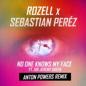 No One Knows My Face (Anton Powers Remix)