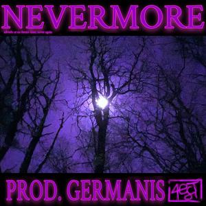 NEVERMORE (feat. Germanis) [Explicit]