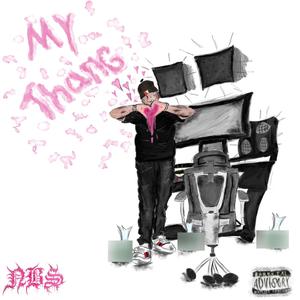 My Thang (Explicit)