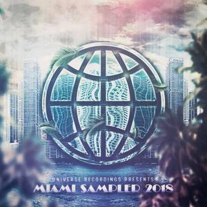 Universe Recordings presents Miami Sampler 2018