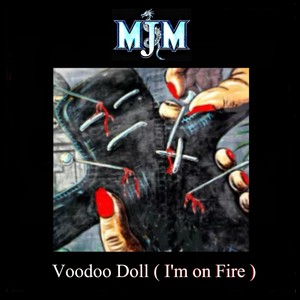 Voodoo Doll(I'm on Fire)