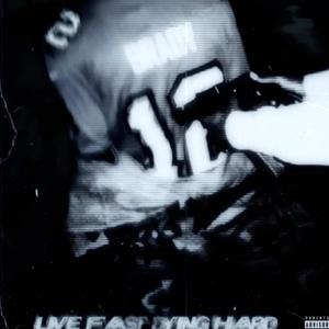 Live Fast Dying Hard (Explicit)