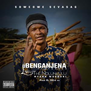 UBenganjena (feat. Lwah The Ndlunkulu & Mfana Woshuni) [Radio Edit]