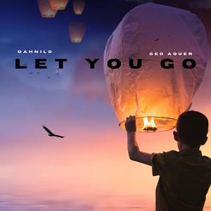 LET YOU GO (feat. Geo Aquer)