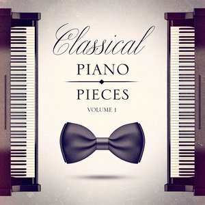 Classical Piano Pieces, Vol. 1