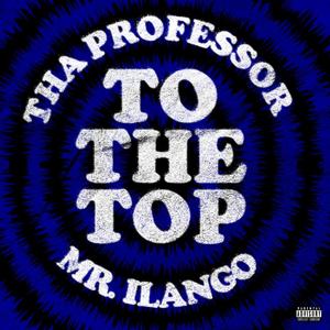 To The Top (Explicit)