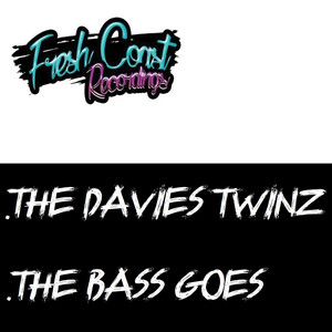 The Bass Goes (Original Mix)