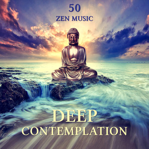 Deep Contemplation: 50 Zen Music – Calm Sounds for Long Meditation, Healing Bells and Flute Music, Ant Stress Melody, Tranquility