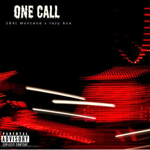 One Call (feat. 1azy Ace) [Explicit]