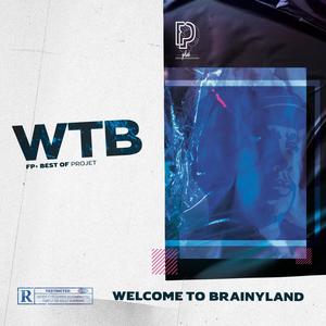 Welcome To Brainyland (Explicit)