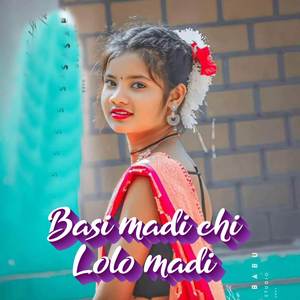 Basi Madi Chi Lolo Madi