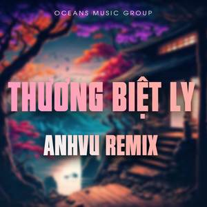 Thương Biệt Ly (Remix)