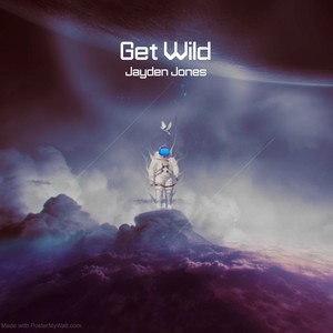 Get Wild (Explicit)