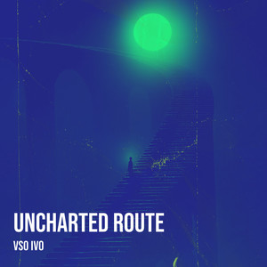 Uncharted Route (Explicit)