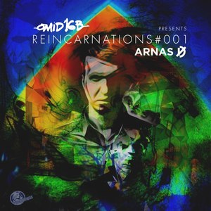 Reincarnations #001a (Omid 16B presents ARNAS D])