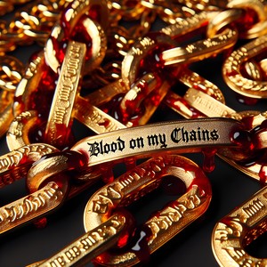 Blood On My Chains (Explicit)
