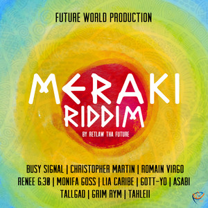 Meraki Riddim by Retlaw Tha Future (Explicit)