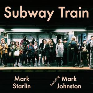 Subway Train (feat. Mark Johnston) [Explicit]