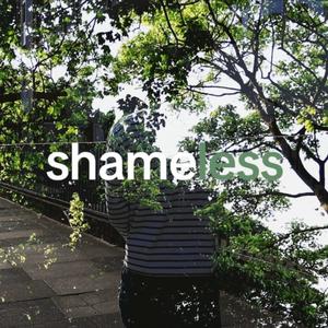 shameless (Explicit)