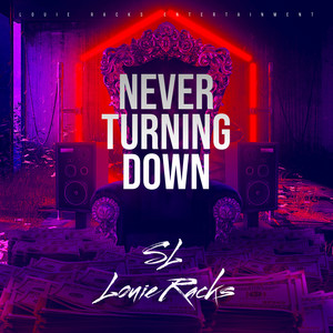 Never Turning Down (Explicit)