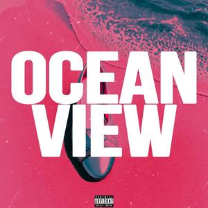 Ocean View (Explicit)