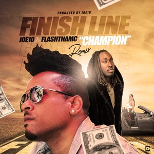 Finish Line "Champion" Remix (feat. Flashthamc)