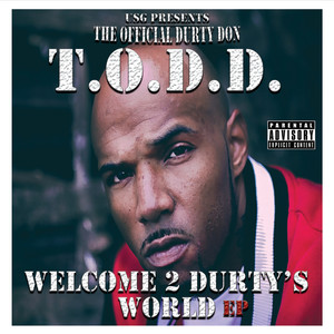 Welcome 2 Durty's World - EP (Explicit)