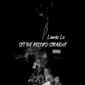 Set The Record Straight (Explicit)