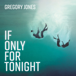 If Only for Tonight