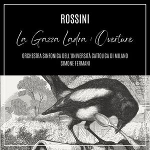 Rossini: La gazza ladra: "Overture" (Live)