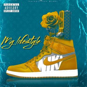 My Lifestyle(feat. Fredraco & D-Rey) (Explicit)