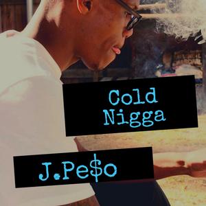 Cold Nigga (Explicit)