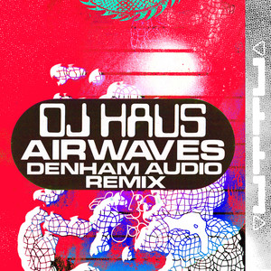Airwaves (Denham Audio Remix)