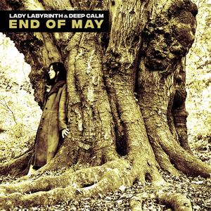 End Of May (feat. Deep Calm)
