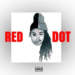 Red Dot (feat. KiiLLA) [Explicit]