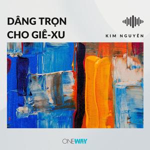 Dâng Trọn Cho Giê-xu