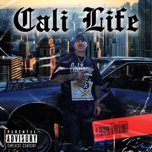 Cali Life (Explicit)