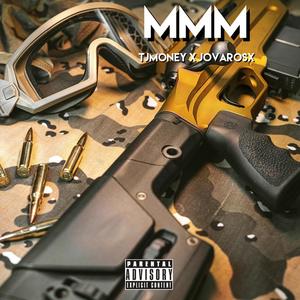 MMM (feat. TjMoney) [Explicit]