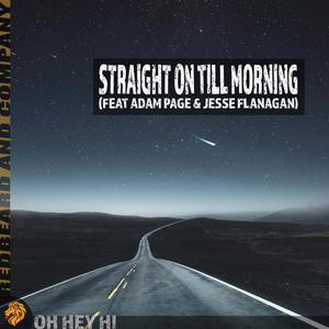 Straight On Till Morning (feat. Adam Page & Jesse Flanagan)