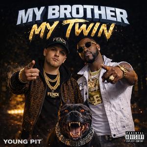 (My Borther (My Twin) (Radio Edit) (Explicit)