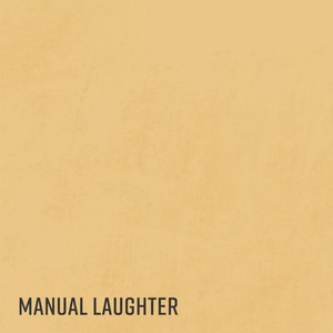 Manual Laughter