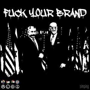**** your brand (Explicit)