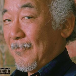 mr.miagi (Explicit)