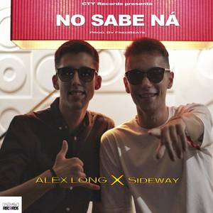 No Sabe Ná (feat. AlexLong)